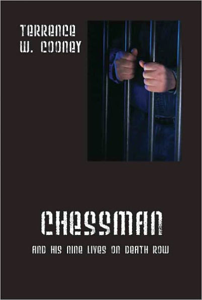 Chessman: And His Nine Lives on Death Row