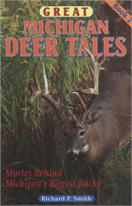 Title: Great Michigan Deer Tales #2, Author: Richard P Smith