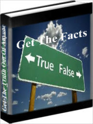 Title: Lie Detection - Get The Facts - How To Get The Truth Out Of Anyone, Author: John Webster