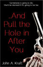 ...And Pull The Hole In After You