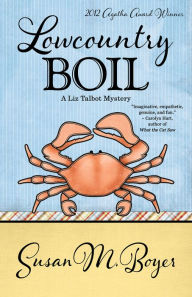 Title: Lowcountry Boil (Liz Talbot Series #1), Author: Susan M. Boyer