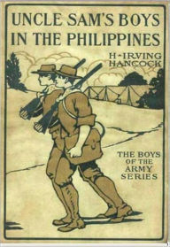 Title: Uncle Sam's Boys in the Philippines, Author: H. Irving Hancock
