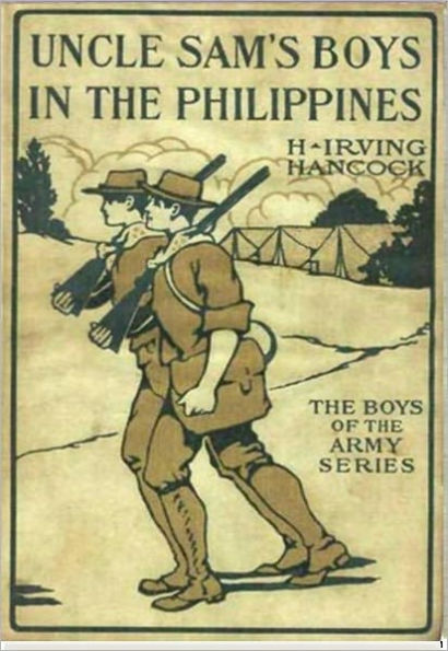 Uncle Sam's Boys in the Philippines