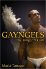 Gayngels, Thy Kingdom Cum (M/M Angel Erotica)