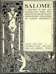 Title: Salome (Illustrated with Notes), Author: Oscar Wilde