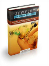 Title: Jewelry Making Secrets, Author: Alan Smith