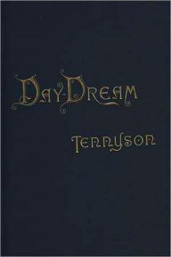 Title: Day-Dream, Author: Alfred Lord Tennyson