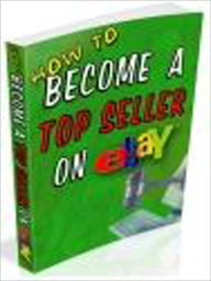 Title: How To Become A Top Seller On eBay, Author: laiftllc.com