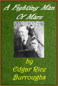 Title: A Fighting Man Of Mars, Barsoom series No.7, Author: Edgar Rice Burroughs