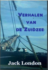 Title: Verhalen van de Zuidzee, Author: Jack London