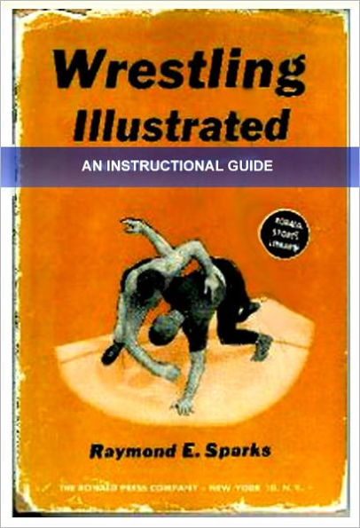 WRESTLING ILLUSTRATED An Instructional Guide