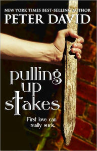 Title: Pulling Up Stakes, Author: Peter David