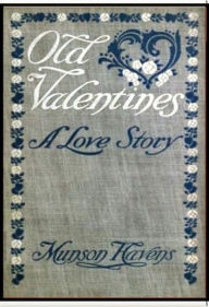 Title: Old Valentines, Author: Muson Aldrich Havens