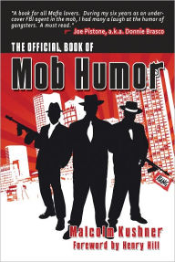 Title: The Official Book of Mob Humor, Author: Malcolm Kushner