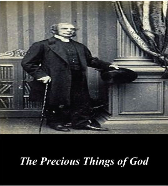 The Precious Things of God