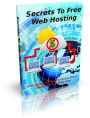 Secrets To Free Web Hosting