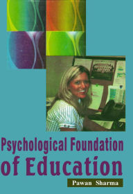 Title: Psychological Foundation of Education, Author: Pawan Sharma