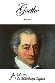 Title: Oeuvres de Goethe, Author: Goethe