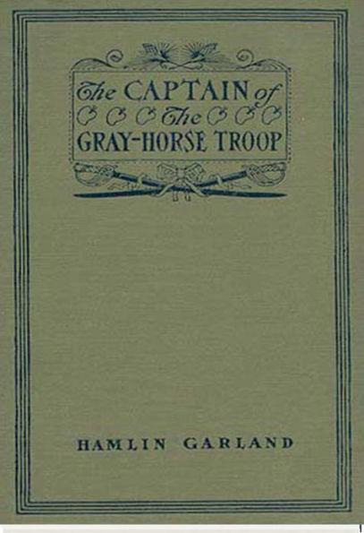 The Captain of the Gray-Horse Troop