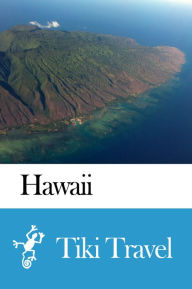 Title: Hawaii Travel Guide - Tiki Travel, Author: Tiki Travel