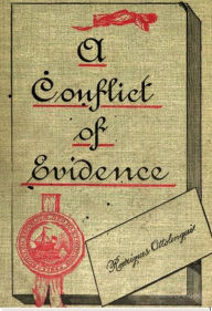 Title: A Conflict of Evidence, Author: Rodrigues Ottolengui