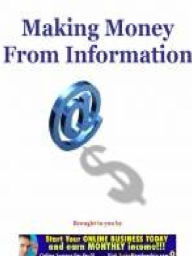 Title: Making Money From Information, Author: Alan Smith