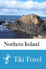 Title: Northern Ireland Travel Guide - Tiki Travel, Author: Tiki Travel