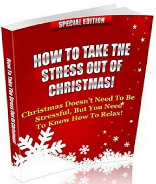 Life Coaching eBook on How To Take The Stress Out Of Christmas! - 