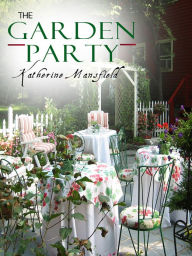 Title: The Garden Party, Author: Katherine Mansfield