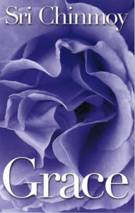Title: Grace, Author: Sri Chinmoy