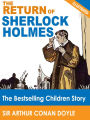 The Return of Sherlock Holmes: The Bestselling Children Story (Illustrated)