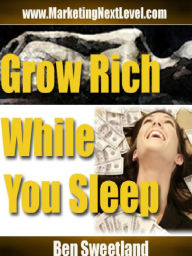 Title: Grow Rich While You Sleep, Author: Alan Smith