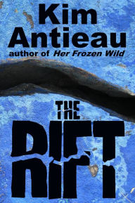 Title: The Rift, Author: Kim Antieau