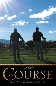 Title: THE COURSE, Author: J.D. Cole