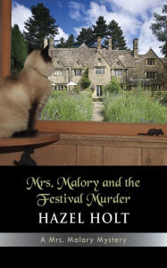 Title: Mrs. Malory and the Festival Murder, Author: Hazel Holt