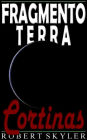 Fragmento Terra - 005 - Cortinas (Portuguese Edition)