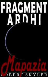 Title: Fragment Ardhi - 005 - Mapazia (Swahili Edition), Author: Robert Skyler