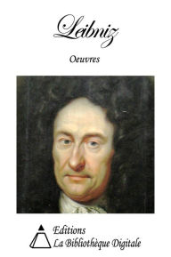 Title: Oeuvres de Leibniz, Author: Gottfried Wilhelm Leibniz