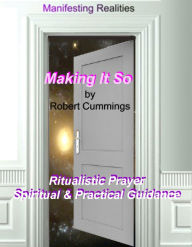 Title: Making It So, Author: Robert Cummings