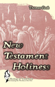 Title: New Testament Holiness, Author: Thomas Cook