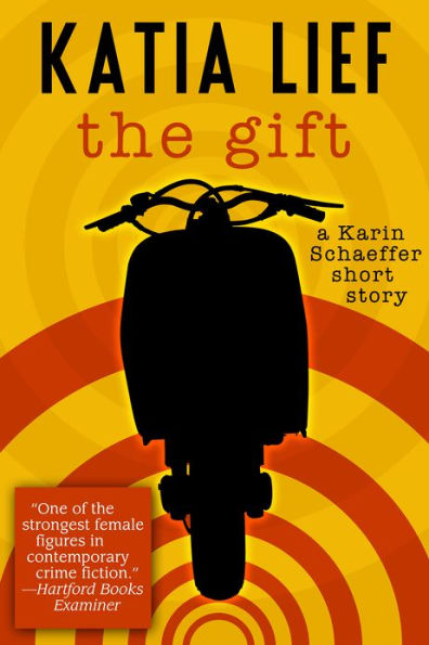 The Gift: a Karin Schaeffer short story