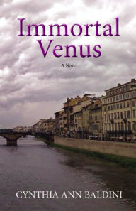 Title: Immortal Venus, Author: Cynthia Ann Baldini