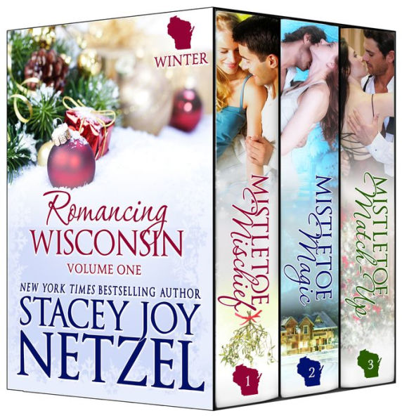 Romancing Wisconsin Volume I (Holiday Boxed Set) (Mistletoe Mischief / Mistletoe Magic / Mistletoe Match-Up / Mistletoe Rules)