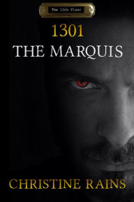 Title: The Marquis, Author: Christine Rains