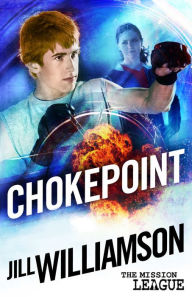 Title: Chokepoint: Mini Mission 1.5, Author: Jill Williamson