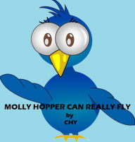 Title: Molly Hopper Can Really Fly, Author: Chy