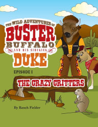 Title: The Crazy Critters, Author: Ranch Fielder