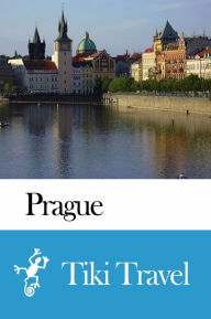 Title: Prague (Czech Republic) Travel Guide - Tiki Travel, Author: Tiki Travel