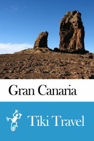 Title: Gran Canaria (Spain) Travel Guide - Tiki Travel, Author: Tiki Travel