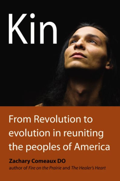 KIN: From Revolution to Evolution in Reuniting the Peoples of America
